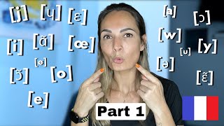 The Right Way to Pronounce French Vowel Sounds  French Phonetics for Beginners [upl. by Maddalena]