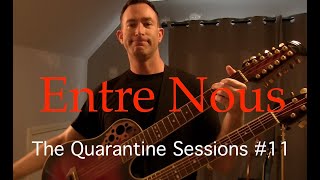 The Quarantine Sessions 11 Entre Nous Rush cover [upl. by Otilopih]