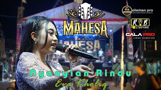 EVA KHOLIQ  NYANYIAN RINDU  MAHESA MUSIC LIVE SUMORAME CANDI SIDOARJO  PAMDAWA CREW [upl. by Maurreen]