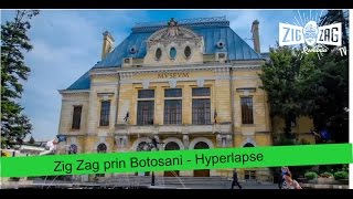 Zig Zag prin Botosani  Hyperlapse [upl. by Welbie]