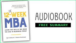 ⭐ The 12Week MBA  Nathan Kracklauer amp Bjorn Billhardt  Free Audiobook [upl. by Eyssej]