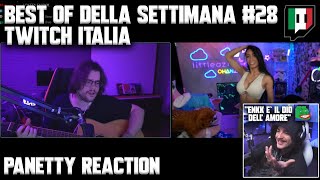 Panetty reaction al best of della settimana di Twitch Italia 28 [upl. by Grove]