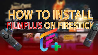 How to Install FilmPlus on FireStick  Easiest Guide Ever [upl. by Nesila]