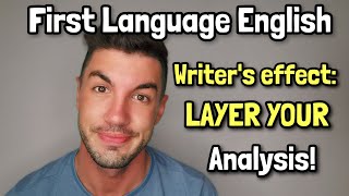 IGCSE First Language English  LAYER YOUR ANALYSIS Writers Effect [upl. by Amlas947]