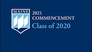 UMaine Virtual Commencement Class of 2020 [upl. by Eenel512]