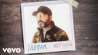 Jabbar  Hep Olsan Audio [upl. by Eillim]