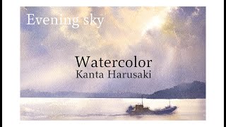 Watercolor Evening sky kanta harusaki 春崎幹太 水彩画 夕景 風景画の描き方 [upl. by Narik]