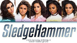 FIFTH HARMONY SledgeHammer COLOR CODED LYRICS [upl. by Ann]