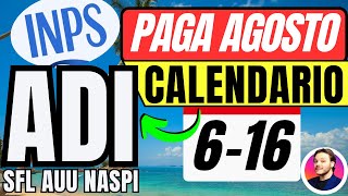 🔴INPS PAGAMENTI AGOSTO👉PRIME DATE GIÀ IN ARRIVO✅ADI SFL NASPI AUU BONUS [upl. by Ku]