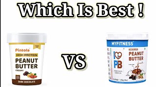 Pintola High Protein Peanut Butter Vs My Fitness Peanut Butter Review [upl. by Adnoma]