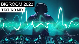 BIGROOM TECHNO MIX  Best Electro House Festival Music 2023 [upl. by Esinad238]