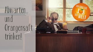 Der faulste Job der Welt – Abwarten und Orangensaft trinken [upl. by Nytsirk]