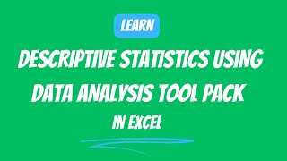 137 Descriptive Statistics using Data Analysis Tool Pack in Excel [upl. by Matthus692]