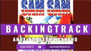 Anda borracho Pancho  SAM SAM Backingtrack [upl. by Fu]