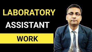 Lab Assistant का क्या काम होता है  Laboratory Assistant work [upl. by Diarmit]