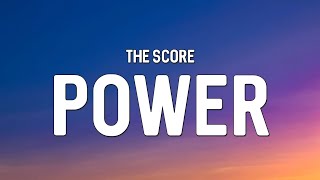 The Score  Power Lyrics [upl. by Hewitt]