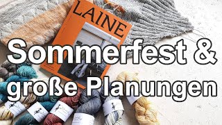 Sommerfest und Großes in Planung  Strickpodcast 160 [upl. by Armbrecht]