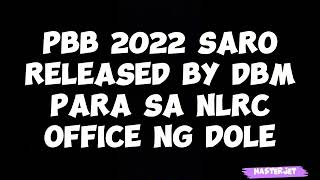 PBB 2022 SARO RELEASED BY DBM PARA SA NLRC OFFICE NG DOLE [upl. by Sparke]