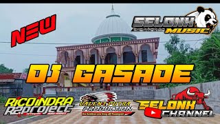 DJ QASIDAH GASADE  SELONK CHANNEL  BYR2PROJECT [upl. by Haelem772]