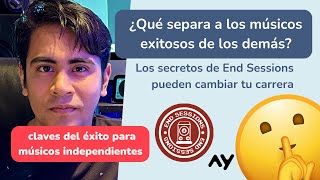 Claves del Éxito Consejos Esenciales para Músicos Independientes por endsessionsmx [upl. by Sudnak]