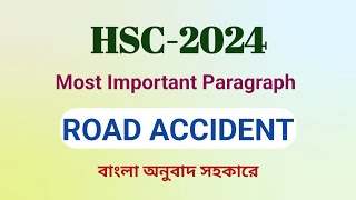 HSC2024  Most Important Paragraph6  Road Accident  Mehedis HSC English  বাংলা অনুবাদসহ [upl. by Eimmak]