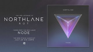 Northlane  Rot Album Version [upl. by Qifar]