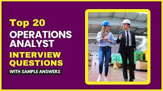 Operations Analyst Interview Questions and Answers for 2024 [upl. by Rodavlas733]