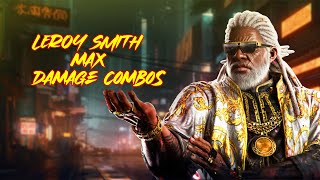 Tekken 8 Leroy Smith Insane Max Damage combos [upl. by Dercy]