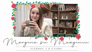 Vlogmas24 Nr 2 amp 3  Nepamirskit pasilepinti ir saves [upl. by Oralle]