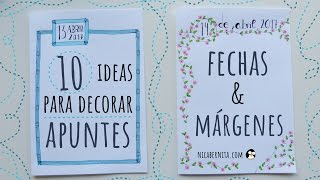 10 IDEAS PARA DECORAR APUNTES CUADERNOS O AGENDAS 📓 FECHAS Y MÁRGENES NICA BERNITA [upl. by Gilud126]