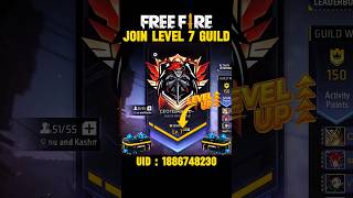 Level 7 Guild Free Fire  Level 7 Guild Kaise Join Kare  Garena Free Fire [upl. by Maffa960]