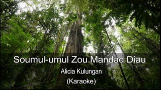 Soumul umul Zou Mandad Diau – Alicia Kulungan Tanpa Vocal [upl. by Yrffej]