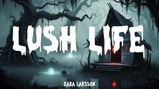 Zara Larsson  Lush Life Lyrics Halloween 2024 [upl. by Edmee357]