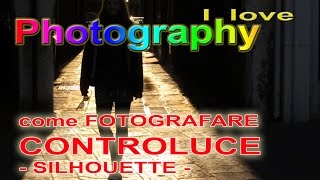 Corso di fotografia  Come fotografare controluce tecnica fotografica come fare belle foto [upl. by Erdnua]