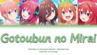 Gotoubun no Hanayome  TV Special Opening Full Gotoubun no Mirai Color Code Lyrics kanromind [upl. by Broderick]