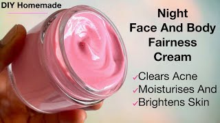 DIY Homemade Natural Face And Body Fairness Night Cream  Brightens Glows And Moisturises The Skin [upl. by Leahcimrej]