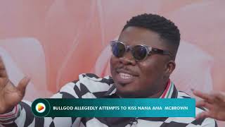 Bulldog Allegedly attempts to kiss Nana Ama McBrown 261024 [upl. by Yci]