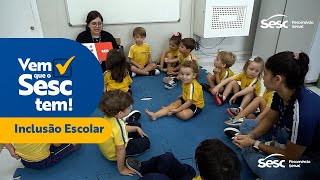 Vem que o Sesc Tem Educação Inclusiva [upl. by Aix943]