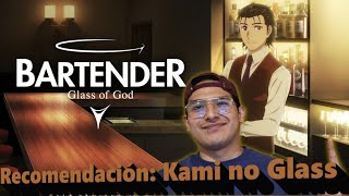 Recomendación Kami no Glass Bartender Glass of God nos deja algo para reflexionar [upl. by Daiz]