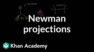 Newman projections  Alkanes cycloalkanes and functional groups  Organic chemistry  Khan Academy [upl. by Atlante394]