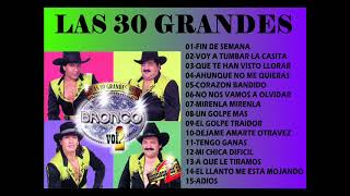 GRUPO BRONCO LAS 30 GRANDES VOL 2 [upl. by Lina244]