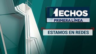 EN VIVO  Hechos Primera Línea 04012024 [upl. by Waly]