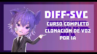 Clonar Voces con IA  Diffsvc Curso completo [upl. by Criswell]