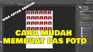 CARA MUDAH CETAK FOTO 3X4 DI PHOTOSHOP [upl. by Iorgos]