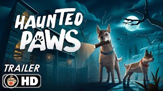 HAUNTED PAWS Official Early Gameplay Trailer 2024 [upl. by Ojiram369]