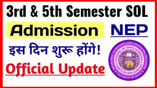 SOL 3rd amp 5th Semester Admission Date Announced 2024  du Sol 35 Semester Admission Form 2024 NEP [upl. by Friedlander]