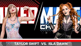 Taylor Swift vs Isla Dawn – Pop Icon Meets Wrestling’s Dark Enchantress 🎤🔥 Who Will Prevail [upl. by Rebekah]