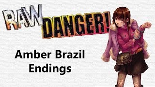 Raw Danger — Amber Brazil Endings Undub [upl. by Landmeier372]