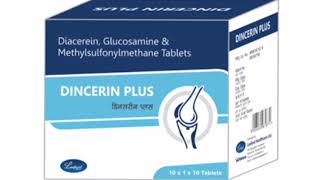 DINCERIN PLUS Tablets Diacerein Glucosamine amp Methylsulfonylmethane Tablets [upl. by Doomham797]