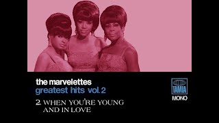 quotThe Marvelettes Greatest Hits Vol 2quot 2 quotWhen Youre Young And In Love The Marvelettesquot [upl. by Idyh]